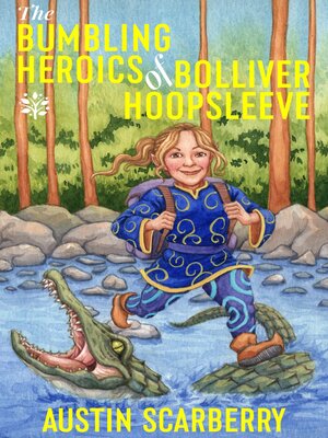 cover image of The Bumbling Heroics of Bolliver Hoopsleeve